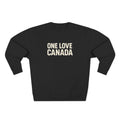 Unisex Crewneck Sweatshirt - One Love Canada, Cozy Canadian Apparel - OneLoveCanada
