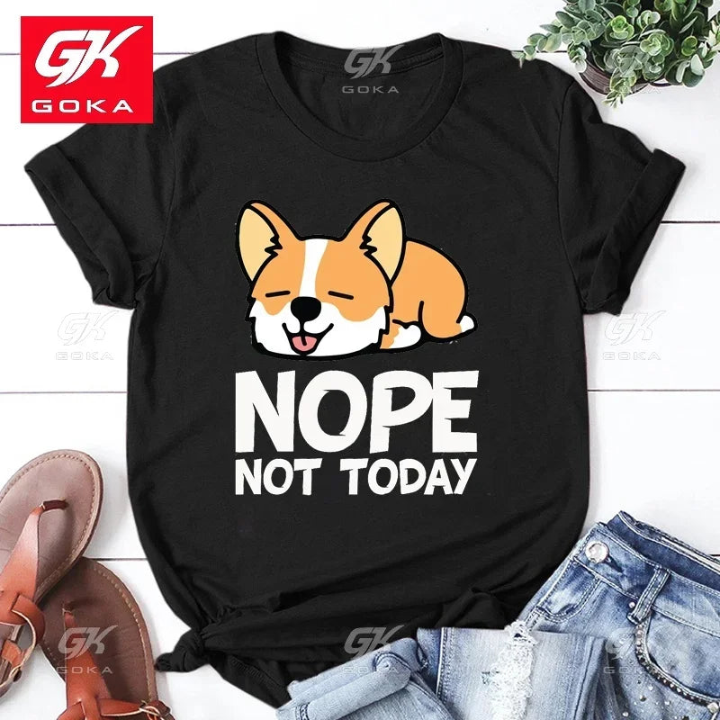 Cute Corgi Dog Nope Not Today Printed Ctton T Shirt Women Short Sleeve Funny Round Neck Tee Shirt Casual Fashion  T Shirts